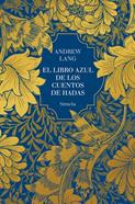 El libro azul de los cuentos de hadas | 9791387688998 | Lang, Andrew | Llibreria Sendak