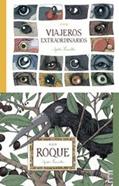 VIAJEROS EXTRAORDINARIOS + ROQUE | 9788494988400 | Hauviller, Gastón | Llibreria Sendak