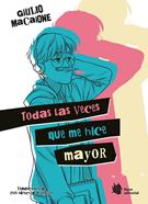 Todas las veces que me hice mayor | 9788410158467 | Macaione, Giulio | Librería Sendak