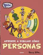 Aprende a dibujar cómic. Personas | 9789463594516 | BLITZ, BRUCE | Librería Sendak