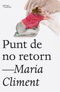 Punt de no retorn | 9791387672683 | Climent Huguet, María | Llibreria Sendak