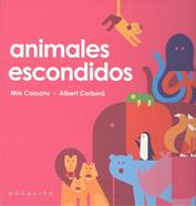 Animales escondidos | 9788412033274 | Cassany, Mia | Llibreria Sendak