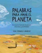 Palabras para amar el planeta | 9791399130027 | Ella Frances Sanders | Librería Sendak