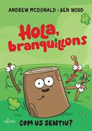 Hola, branquillons. Com us sentiu? | 9788412937060 | McDonald, Andrew | Llibreria Sendak