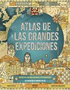 Atlas de las grandes expediciones | 9788414030561 | Steele, Philip | Librería Sendak