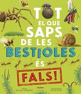 Tot el que saps de les bestioles és fals! | 9788424673529 | Crumpton, Nick | Llibreria Sendak