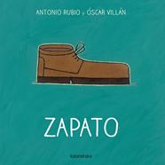 Zapato | 9788492608775 | Rubio, Antonio | Llibreria Sendak