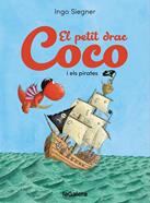 El petit drac Coco i els pirates | 9788424676742 | Siegner, Ingo | Llibreria Sendak