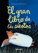 El gran libro de las siestas | 9786075279183 | Zoboli, Giovanna | Librería Sendak