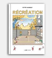 Récréation | 9782889086030 | Hussenot, Victor | Librería Sendak