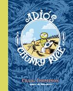 Adiós, Chunky Rice | 9788496815254 | Thompson, Craig | Librería Sendak