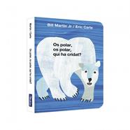 Os polar, os polar, qui ha cridat?  | 9788448869571 | Martin Jr., Bill/Carle, Eric | Llibreria Sendak