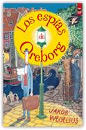 Los espías de Oreborg | 9788416884483 | Wegelius, Jakob | Librería Sendak