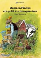 Quan en Findus era petit i va desaparèixer (2a ed.) | 9788417749125 | Nordqvist, Sven | Llibreria Sendak