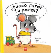 ¿Puedo mirar tu pañal? | 9788467530698 | van Genechten, Guido | Llibreria Sendak