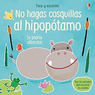 No hagas cosquillas al hipopótamo | 9781474972345 | AA.VV. | Llibreria Sendak