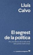 El segrest de la política | 9788433924049 | Calvo, Lluís | Llibreria Sendak