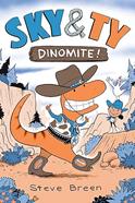 Sky & Ty 2 Dinomite! | 9781645952183 | Steve Breen | Librería Sendak
