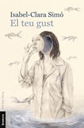 El teu gust | 9788490269886 | Simó Monllor, Isabel-Clara | Llibreria Sendak