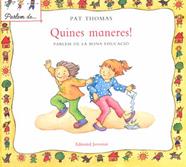 Quines maneres! Parlem de bona educació | 9788426136565 | Thomas - Harker | Llibreria Sendak