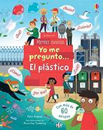 Yo me pregunto... El plástico | 9781474979818 | DAYNES KATIE | Llibreria Sendak