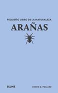 Pequeño libro de la naturaleza. Arañas | 9788410268692 | Pollard, Simon D | Llibreria Sendak