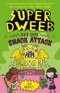 Super Dweeb and the Snack Attack | 9781398816756 | Bradley, Jess | Llibreria Sendak