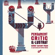 Pensament crític il·lustrat | 9788418702419 | Castany Prado, Bernat | Librería Sendak