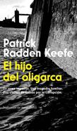 El hijo del oligarca | 9788432251269 | Radden Keefe, Patrick | Librería Sendak