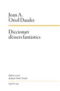 Diccionari d'éssers fantàstics | 9788417410124 | Oriol Dauder, Joan Anton | Librería Sendak