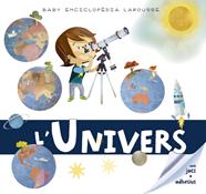 Baby enciclopèdia. L'Univers | 9788417273330 | Larousse Editorial | Llibreria Sendak