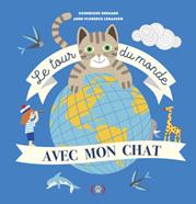 Le tour du monde avec mon chat | 9782361937768 | Ehrhard, Dominique / Lemasson, Anne-Florence | Llibreria Sendak