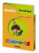 Quasi ho sé fer! Al parc | 9788491018216 | Martí Orriols, Meritxell | Llibreria Sendak