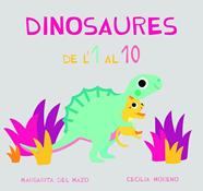 Dinosaures de'l 1 al 10 | 9788417272869 | del Mazo, Margarita | Llibreria Sendak