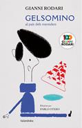 Gelsomino al país dels mentiders | 9788416804993 | Rodari, Gianni | Llibreria Sendak