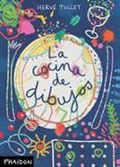 La cocina de dibujos | 9780714863405 | Tullet, Hervé | Llibreria Sendak
