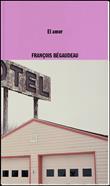 El amor | 9788419535085 | Begaudeau, François | Llibreria Sendak