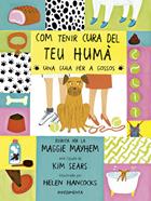 Com tenir cura del teu humà | 9788416542932 | Sears, Kim | Llibreria Sendak