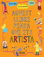 Aquest llibre pensa que ets artista | 9788494837609 | Amson-Bradshaw, Georgia | Librería Sendak