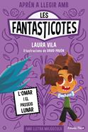 Les Fantasticotes 3. L'Omar i el passeig lunar | 9788413894898 | Vila, Laura | Llibreria Sendak
