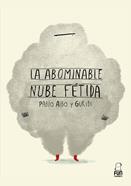 La abominable nube fétida | 9788412593389 | Albo, Pablo | Llibreria Sendak