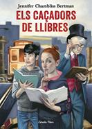 Els Caçadors de Llibres | 9788491372073 | Chambliss Bertman, Jennifer | Llibreria Sendak