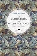 La llogatera de Wildfell Hall | 9788419474223 | Brontë, Anne | Librería Sendak