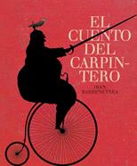 El cuento del carpintero | 9788493941420 | Barrenetxea, Iban | Llibreria Sendak
