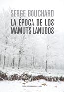 La época de los mamuts lanudos | 9788417386757 | Bouchard, Serge | Llibreria Sendak