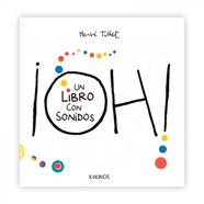 ¡Oh! Un libro con sonidos | 9788416126958 | Tullet, Hervé | Librería Sendak