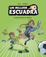 Los mellizos Escuadra 1. ¡Chutan balones de verdad! | 9791387744380 | Sti | Llibreria Sendak