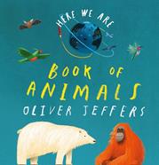 Here we are. Book of animals (board book) | 9780008470777 | JEFFERS, OLIVER | Llibreria Sendak