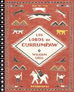 Los lobos de Currumpaw | 9788416542734 | Grill, William | Librería Sendak
