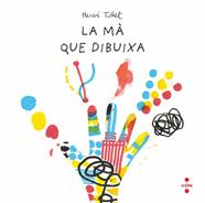La mà que dibuixa | 9788466157537 | Tullet, Hervé | Llibreria Sendak
